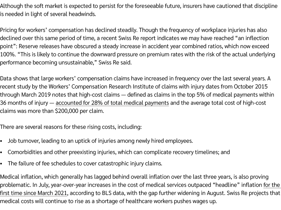 Although the soft market is expected to persist for the foreseeable future, insurers have cautioned that discipline i...